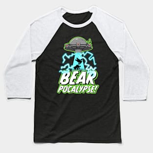 BEARPOCALYPSE! Invasion Baseball T-Shirt